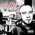 Lil Wyte - No Sick Days Lyrics and Tracklist | Genius
