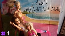 H2O- sirenas del mar ( episodio 1)/las aventuras de barbie - YouTube