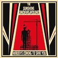 The Sunshine Underground - Nobody's Coming To Save You : chansons et ...