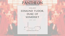 Edmund Tudor, Duke of Somerset Biography - Duke of Somerset | Pantheon