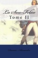 La San-Felice: Tome II by Dumas Alexandre, Paperback | Barnes & Noble®