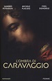L'ombra di Caravaggio - Sandro Petraglia, Michele Placido, Fidel ...
