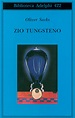 Zio Tungsteno | Oliver Sacks - Adelphi Edizioni