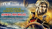 Ahmed Ibn Majid - The Navigator (Oceanography) Who Guided Vasco Da Gama ...