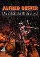 Un libro al día: Alfred Bester: Las estrellas mi destino