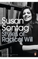 Styles Of Radical Will by Susan Sontag - Penguin Books Australia