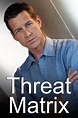 Threat Matrix - Alchetron, The Free Social Encyclopedia