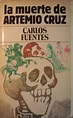 La Muerte De Artemio Cruz, De Carlos Fuentes - $ 200,00 en Mercado Libre
