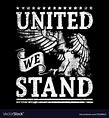 United we stand Royalty Free Vector Image - VectorStock