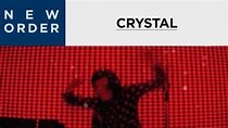 New Order - Crystal [OFFICIAL MUSIC VIDEO] - YouTube