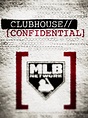 Clubhouse Confidential - Where to Watch and Stream - TV Guide