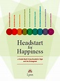 Headstart for Happiness: A Guide Book Using Kundalini Yoga and the ...