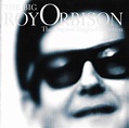 Roy Orbison - The Big O: The Original Singles Collection | Releases ...