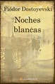 Libro Noches blancas en PDF y ePub - Elejandría