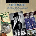 Gene Austin: The Voice Of The Southland - Gene Austin - La Boîte à Musique