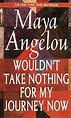 Nonfiction Book Review: Wouldn't Take Nothing for My Journey Now by ...
