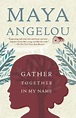 Gather Together in My Name by Maya Angelou | 9780812980301 | Paperback ...