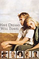 Have Dreams, Will Travel (2007) - DVD PLANET STORE