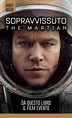 Sopravvissuto - The Martian - Newton Compton Editori