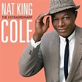 Nat King Cole - The Extraordinary [2 CD][Deluxe Edition] - Amazon.com Music