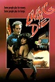 Living to Die (1990) - Rotten Tomatoes