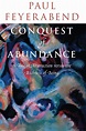 CONQUEST OF ABUNDANCE: A TALE OF ABSTRACTION VERSUS By Paul Feyerabend ...