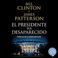 El presidente ha desaparecido (Edición audio Audible): Bill Clinton ...