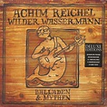 Achim Reichel LP: Wilder Wassermann - Balladen & Mythen (LP, 12inch ...