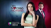 Yo No Creo En Los Hombres Promo 2 Univision - YouTube