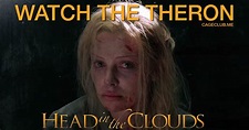 Head in the Clouds (2004) | Watch The Theron: The Charlize Theron Podcast