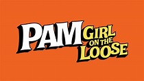 Pam: Girl On The Loose - NBC.com