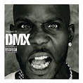 The Best Of DMX - DMX — Listen and discover music at Last.fm