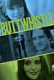 Buttwhistle (2014) - Posters — The Movie Database (TMDB)