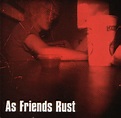 As Friends Rust – As Friends Rust (1999, CD) - Discogs