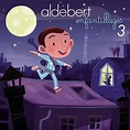 Enfantillages 3 by Aldebert - Music Charts