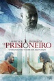 O Prisioneiro | Vertentes do Cinema