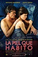 The Skin I Live In (aka La piel que habito) Movie Poster / Cartel (#4 ...