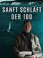 Amazon.de: Sanft schläft der Tod ansehen | Prime Video