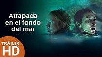 Atrapada en el fondo del mar - Tráiler subtitulado [HD] - 2022 ...