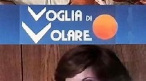 Voglia di volare (TV Series 1984– ) - Episode list - IMDb