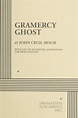 Gramercy Ghost.: John Cecil Holm, Holm, John Cecil: 9780822204701 ...