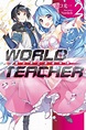 WORLD TEACHER異世界式教育特務 2 | 誠品線上