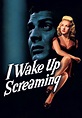 I Wake Up Screaming streaming: where to watch online?