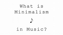 What Is Minimalism in Music? - Musical Mum