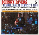 Johnny Rivers - Meanwhile Back At The Whisky À Go Go (1998, Digipack ...