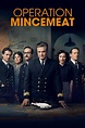 Operation Mincemeat (2022) - Posters — The Movie Database (TMDB)