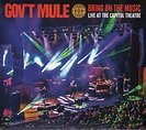 Gov't Mule - Bring On The Music (Live At The Capitol Theatre ...