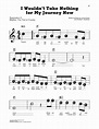 I Wouldn't Take Nothing For My Journey Now Sheet Music | Jimmie Davis ...