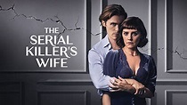 The Serial Killer's Wife Watch TV Series Online With Subtitles