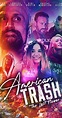 American Trash (2023) - Plot Summary - IMDb